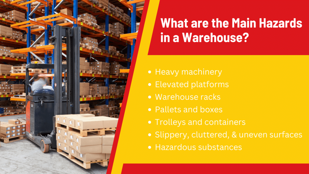 What are the main hazards in a warehouse?